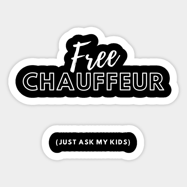 Free chauffeur - Funny Dad Sticker by TriHarder12